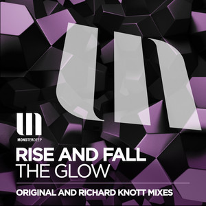 The Glow - Original Mix by Rise And Fall