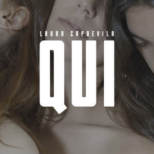 Qui by Laura Capdevila