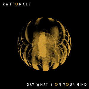 Say What's on Your Mind by Rationale