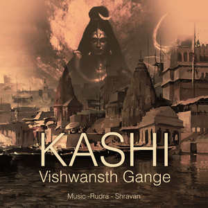 Kashi Vishwanath Gange by Rudra Shravan
