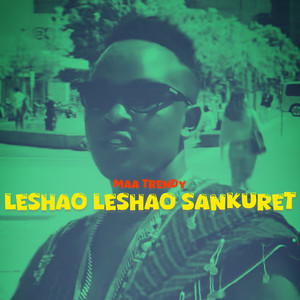 Maa Trendy - Leshao Leshao Sankuret