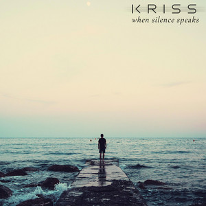 When Silence Speaks by KRISS