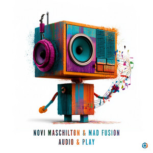 Audio & Play by Novi Maschilton, Mad Fusion
