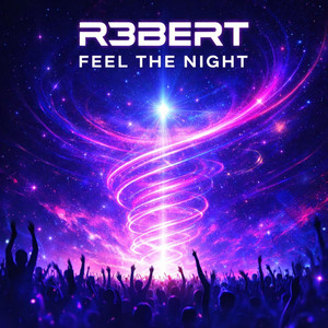 Feel the Night by R3BERT