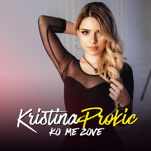 Kristina Prokic - Ko Me Zove (Cover)
