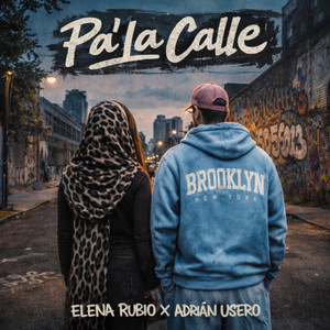 Pa la Calle by Adrian Usero, Full Rage Records, JShanchez, Elena Rubio