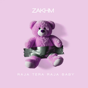 Zakhm by Raja (Tera Raja Baby)