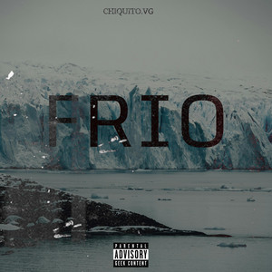 Frio by Chiquito VG