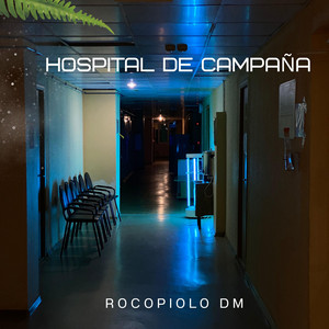 Hospital de Campaña by Rocopiolo Dm