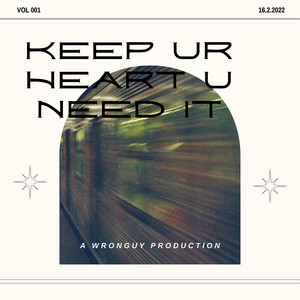 Keep Ur Heart U Need It album