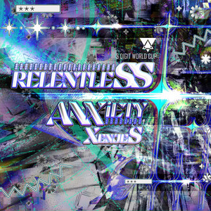 RELENTLESS ANXiETY