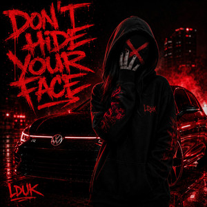 Don't Hide Your Face