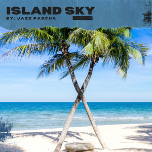 Island Sky by Jazz Pascua