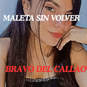 MALETA SIN VOLVER by EL BRAVO DEL CALLAO
