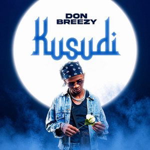 Don Breezy - Kusudi