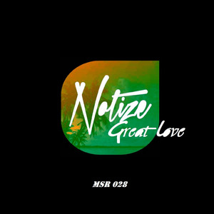 Great Love - Original Mix by Notize