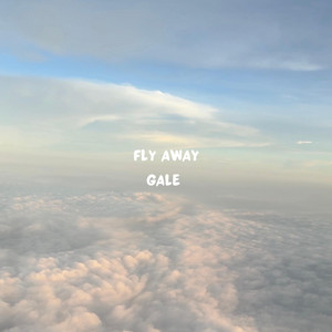 fly away by GALE