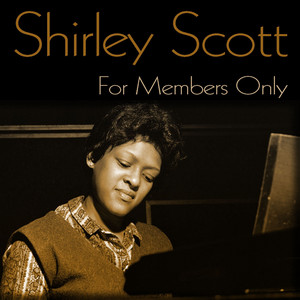 For Members Only - Album by Shirley Scott | Spotify