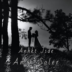 AMIR SOLER - Anhkt Jsde