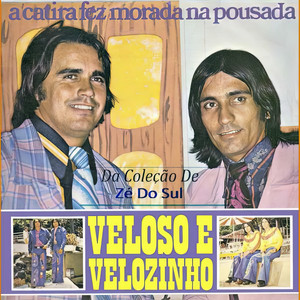 Veloso e Velozinho - Nossa Canção