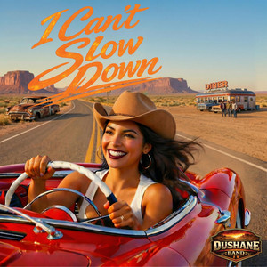 I Can't Slow Down by Dushane Band