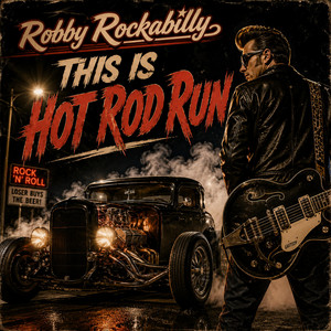 This is Hot Rod Run by Robby Rockabilly