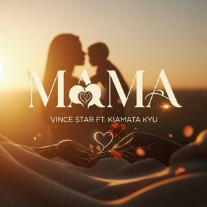 KIAMATA KYU - MAMA (feat. VINCE STAR)