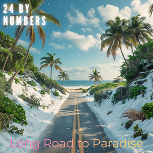 Long Road to Paradise by 24byNumbers