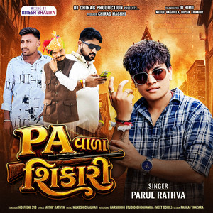 Pa Vala Shikari by Parul Rathva, Chirag Machhi