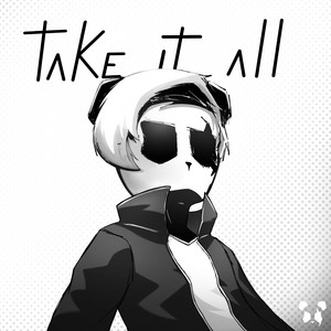 Take It All by Panda Eyes