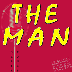 The Man (Originally Performed by Aloe Blacc) - Karaoke Version - song and  lyrics by Beatz Tunes | Spotify