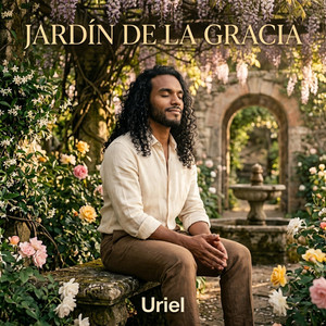 JARDÍN DE LA GRACIA by Uriel