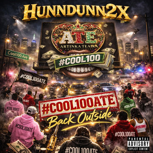 Cool100ATE (Back Outside) by Hunndunn2x