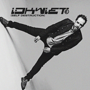 I.D.K.W.I.E.T. (Self Destruction) by Garrett & the Gray
