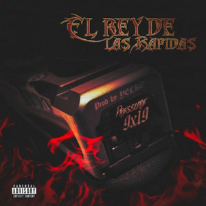 El Rey De La Rápidas by Pressure 9X19