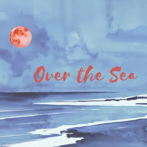 Over the Sea by Robin Colt