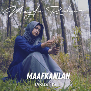 Meyda Rahma - Maafkanlah (Akustik)