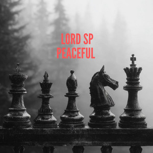 Peaceful by Lord SP