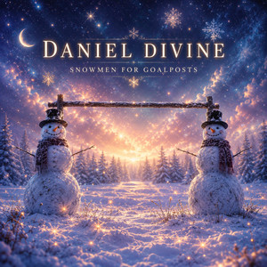 Snowmen for Goalposts by Daniel Divine
