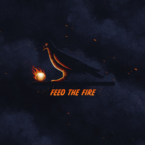 Feed The Fire