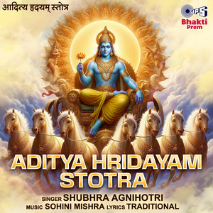 Aditya Hridayam Stotra by Shubhra Agnihotri