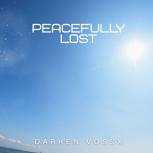 Peacefully Lost by Darken Vossx