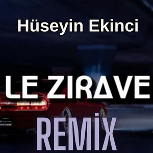 Hüseyin Ekinci - Le Zırawe (Remix)