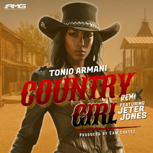 Tonio Armani - Country Girl (Trailride Version) [feat. Jeter Jones]