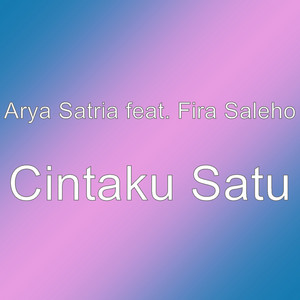 Arya Satria - Cintaku Satu