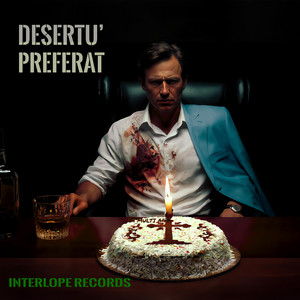 Desertu Preferat by Interlope Records