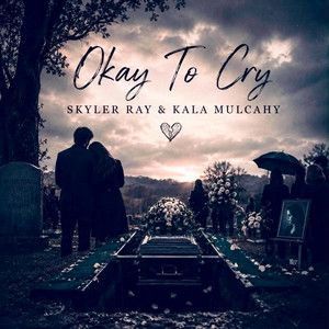 It's Okay by Kala Mulcahy, Skyler Ray