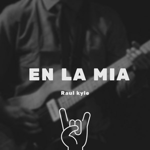 En la mia by Raul Kyle
