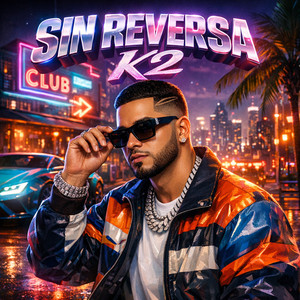 Sin Reversa K2 by Rounelso Boros k2