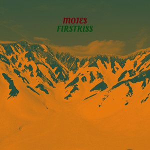 Mojes - Firstkiss